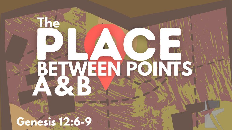 The Place Between Points A & B