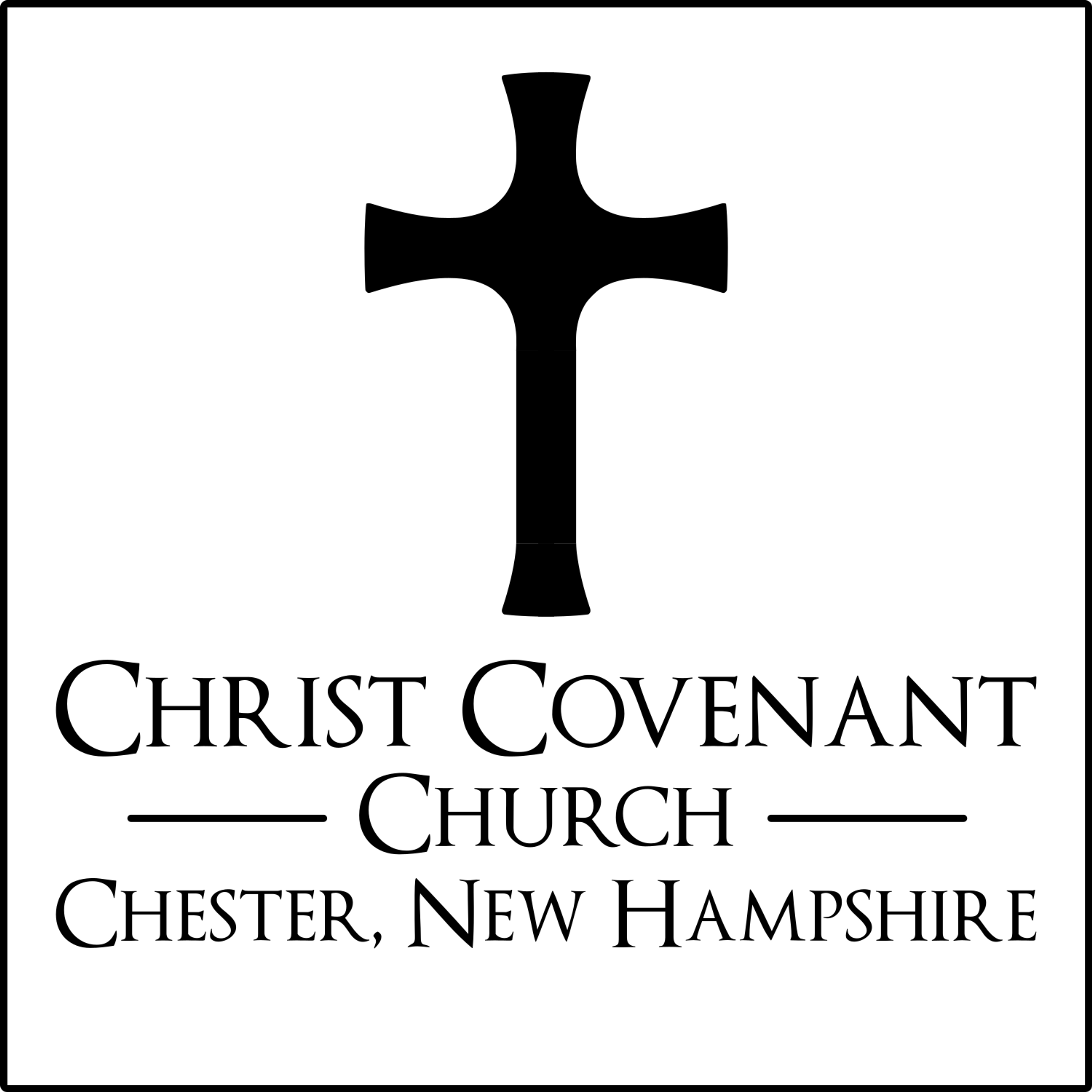 Christ Covenant Church | Chester, NH