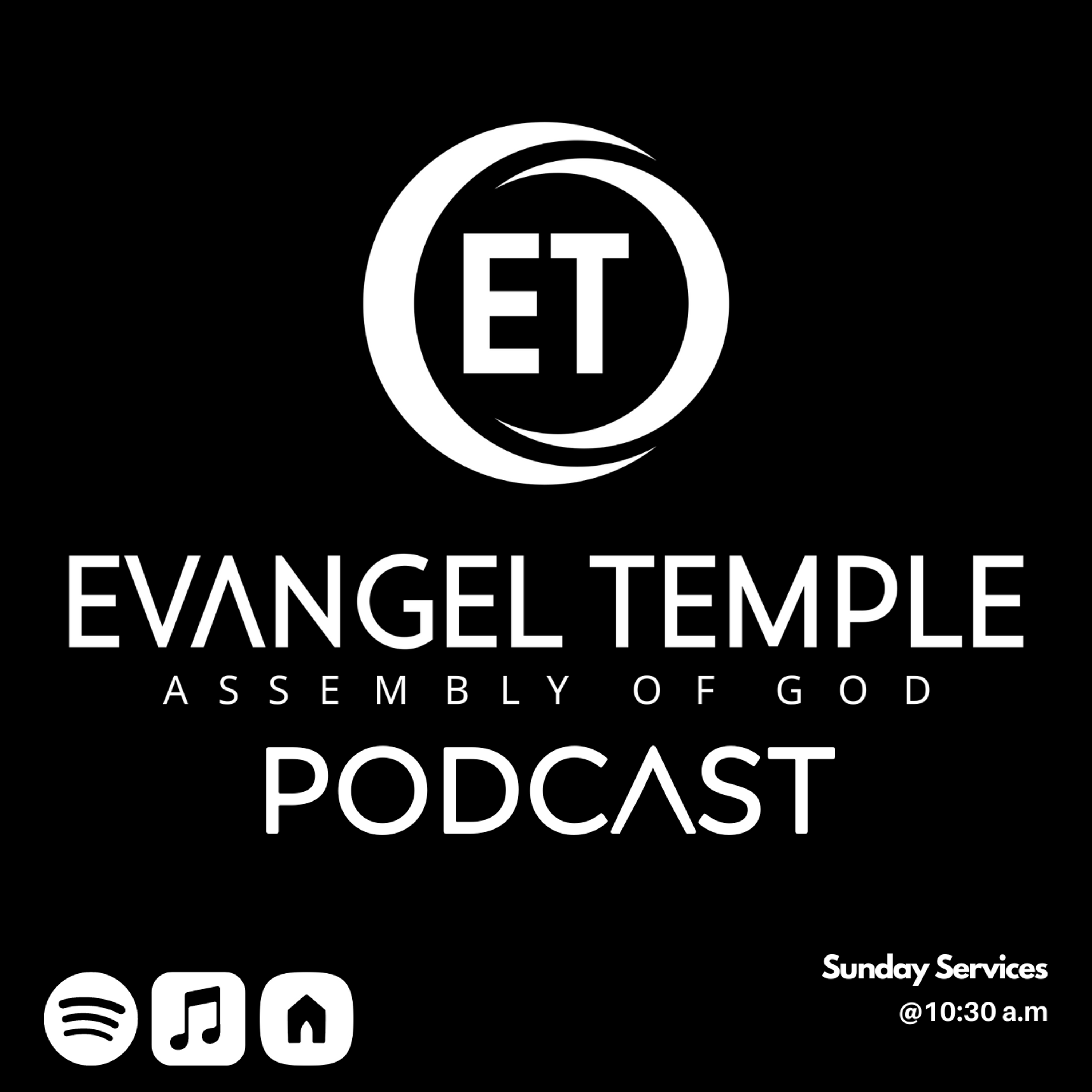 Evangel Temple Podcast