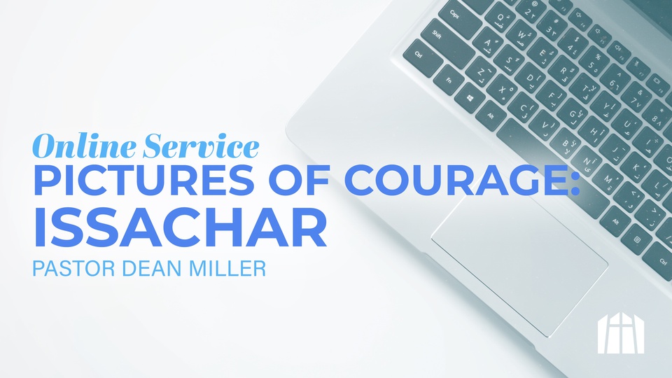 Pictures of Courage: Issachar