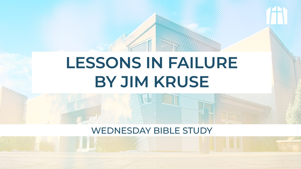 Lessons in Failure - Jim Kruse