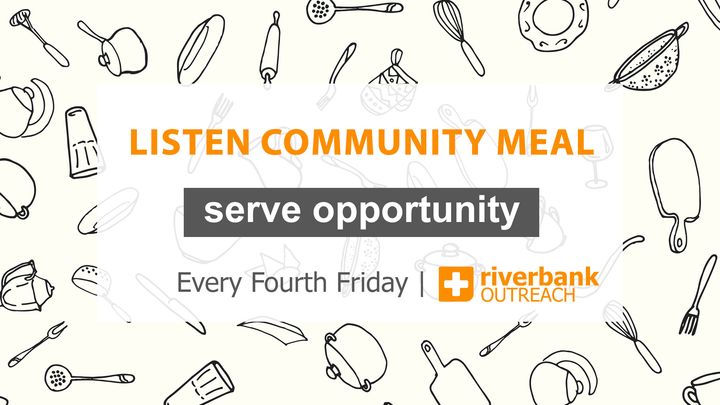 Listen Community Meals SERVE Opportunity - Fourth Fridays