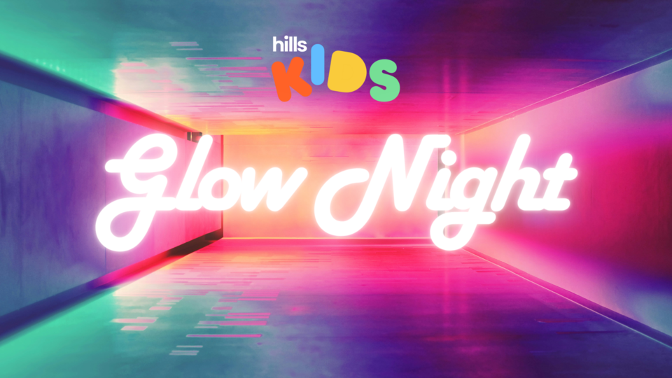 Hills Kids Glow Night 