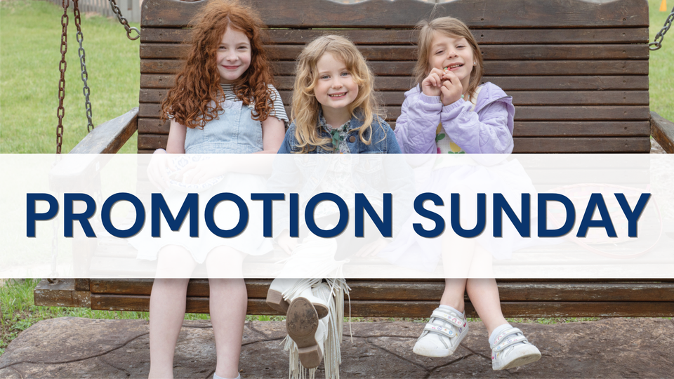Children's Ministry Promotion Sunday