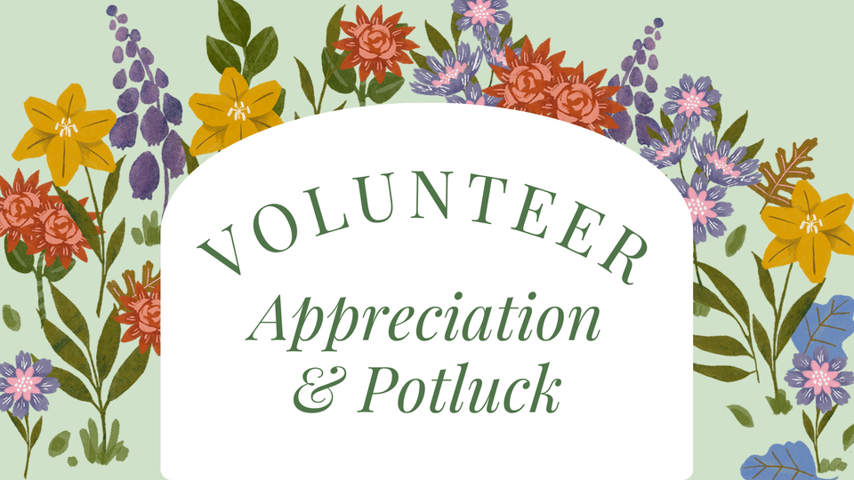 Churchwide Potluck and Volunteer Appreciation